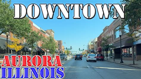 Aurora Illinois 4k Downtown Drive Youtube