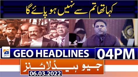 Geo News Headlines 04 Pm 6th March 2022 Tv Shows Geotv