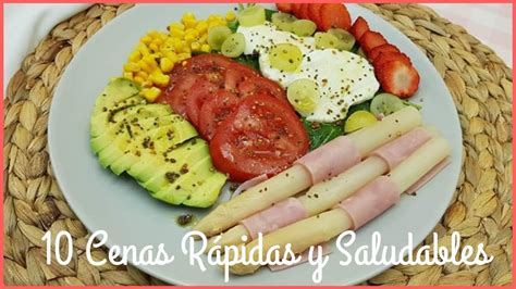 Diez Cenas Rapidas Y Saludables ¡¡¡10 Ideas Riquisimas Youtube