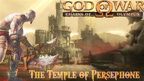 God Of War Chains Of Olympus The Temple Of Persephone Walkthrough