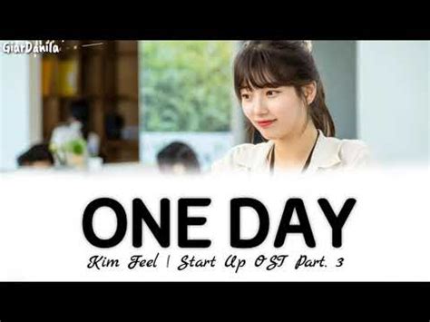 Sub Indo Kim Feel One Day Start Up Ost Part Lirik Youtube