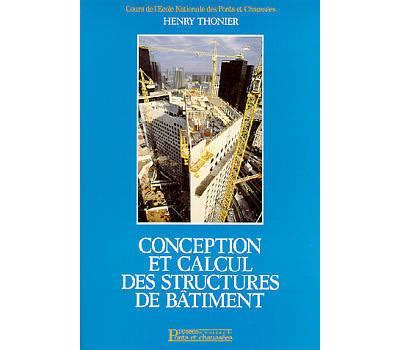 Conception Et Calcul Des Structures De B Timents Henri Thonier