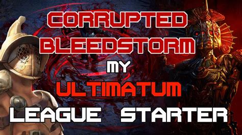 Bladestorm Bleed Gladiator My SSF Ultimatum League Starter Melee