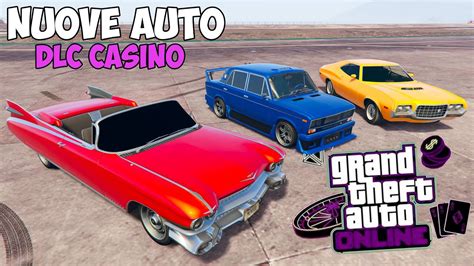 Nuove Auto Del Dlc Casin Di Gta Ita Le Migliori Auto Del Nuovo Dlc