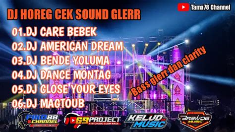 FULL DJ HOREG CEK SOUND GLERR TERBARU 2023 YouTube