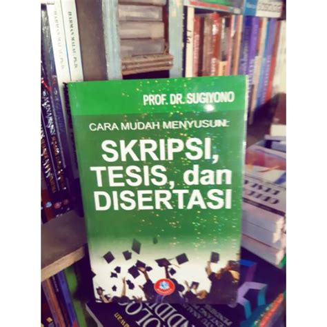 Cara Mudah Menyusun Skripsi Tesis Dan Disertasi Lazada Indonesia