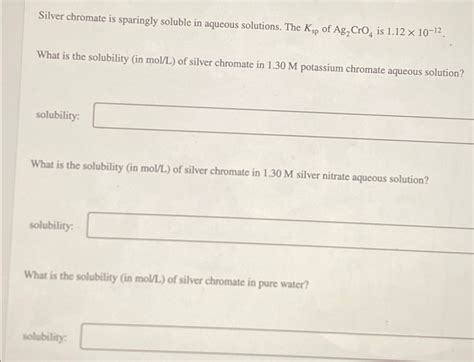 Solved Silver Chromate Is Sparingly Soluble In Aqueous