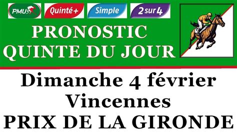 Pronostic Quinte Du Jour Dimanche 4 FÉvrier 2024 Pmu Vincennes Prix De