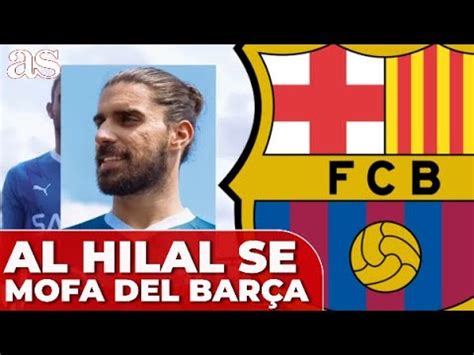 MOFA del AL HILAL al FC BARCELONA en el ANUNCIO de RUBÉN NEVES