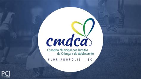 Edital de Processo Seletivo é divulgado pela CMDCA de Florianópolis