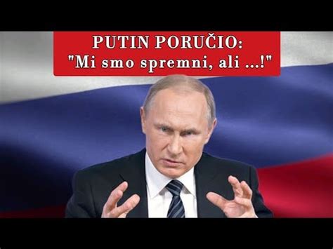 PUTIN PORUČIO Mi smo spremni ali YouTube