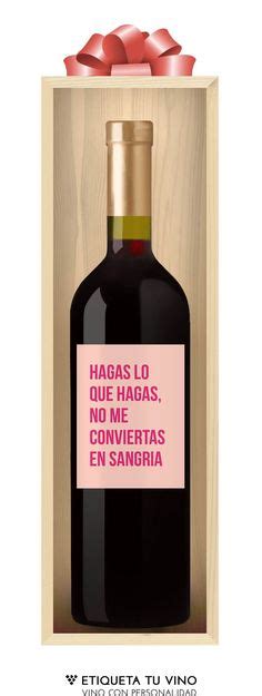 Las Mejores 26 Ideas De Vinos Personalizados Vinos Personalizados