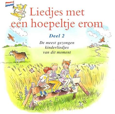 Liedjes Met Een Hoepeltje Erom Deel Various Artists Cd Album