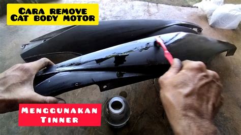 Cara Remove Cat Body Motor Menggunakan Tinner YouTube