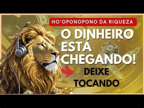 BASTA DEIXAR TOCANDO O DINHEIRO VAI ENTRAR NA SUA VIDA HO OPONOPONO