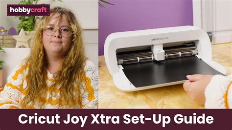 How To Set Up The Cricut Joy Xtra Machine Tutorial Hobbycraft Youtube