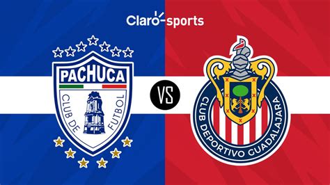 Pachuca Vs Chivas En Vivo El Partido De Liga Mx 2024 Resultado Y