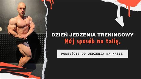 DZIEŃ JEDZENIA I NAPRAWA BRZUCHA CORE I PODEJŚCIE DO DIETY NA MASIE I