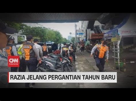 Razia Jelang Pergantian Tahun Baru Youtube