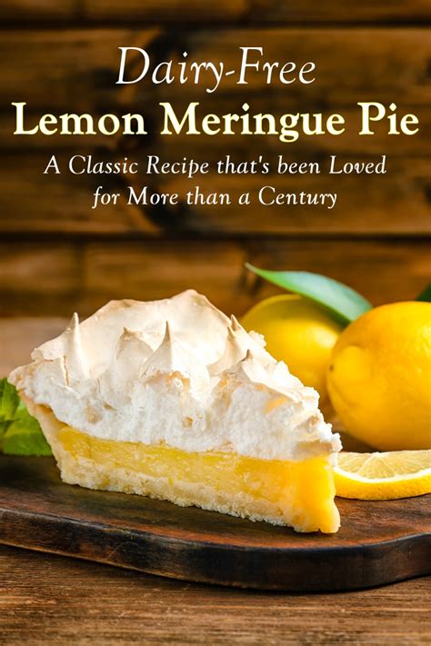 Dairy Free Lemon Meringue Pie Recipe A Classic Favorite