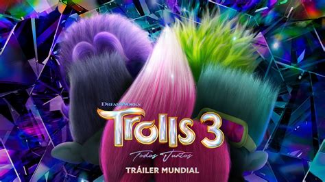 Trolls 3 Todos Juntos Tráiler Oficial Universal Studios Hd Youtube
