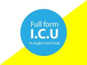 ICU Full Form in english and hindi | What is Intensive Care Unit