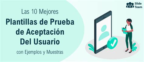 Las 10 Mejores Plantillas De Prueba De Aceptación Del Usuario Con