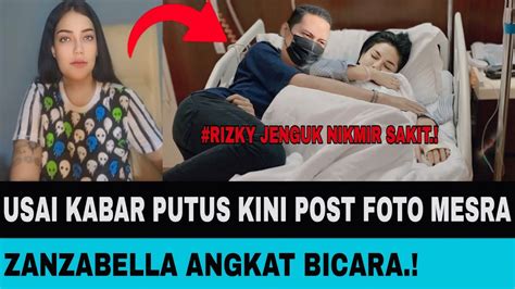 Kembali Mesra Nikita Mirzani Sakit Di Jenguk Rizky Irmansyah