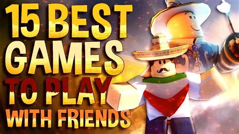 15 Best Roblox Games To Play With Friends