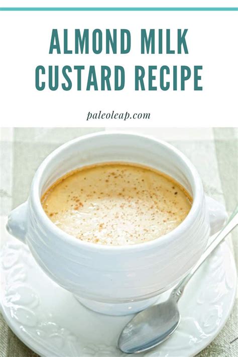 Almond Milk Custard Recipe Artofit