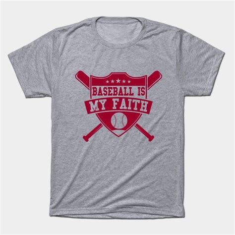 Baseball Is My Faith Baseball Supporter T Shirt Teepublic