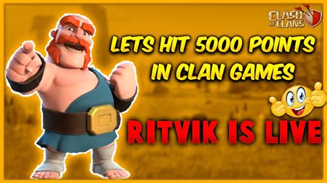 Lets Complete Clan Games Clan Recruitment Coc Live Legend Hits