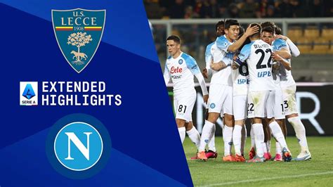 Lecce Vs Napoli Extended Highlights Serie A CBS Sports Golazo