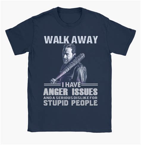 Walk Away I Have Anger Issues The Walking Dead Shirts Assault Rifle