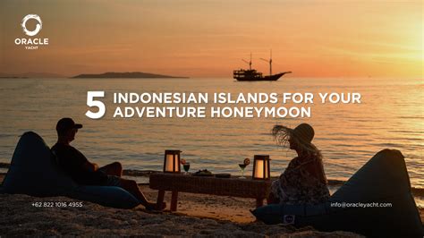 Beyond Bali Honeymoon Goals Achieved 5 Romantic Indonesian Islands