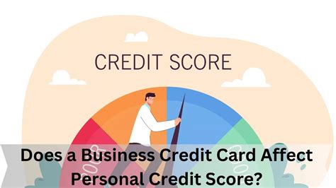 Does A Business Credit Card Affect Personal Credit Score