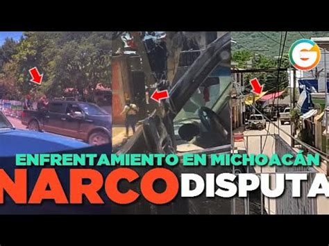 La Familia Michoacana Fue Por El Chaparro Enfrentamiento En