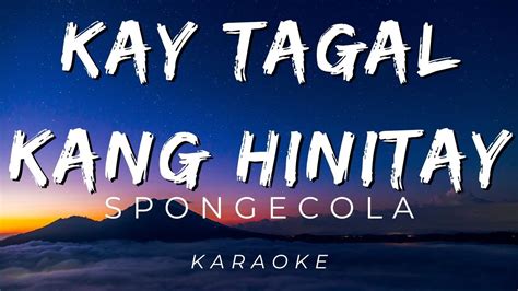 SPONGECOLA - KAY TAGAL KANG HININTAY | KARAOKE VERSION - YouTube