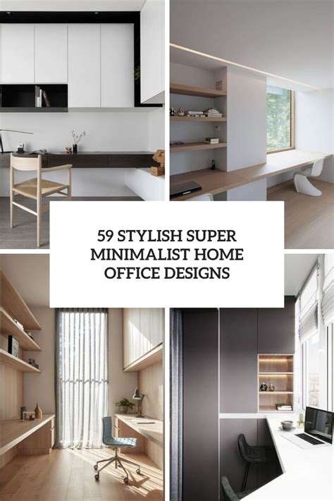 59 Stylish Super Minimalist Home Office Designs Digsdigs