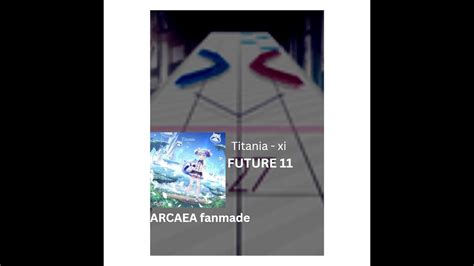 Arcaea Fanmade Titania Xi Ftr Youtube
