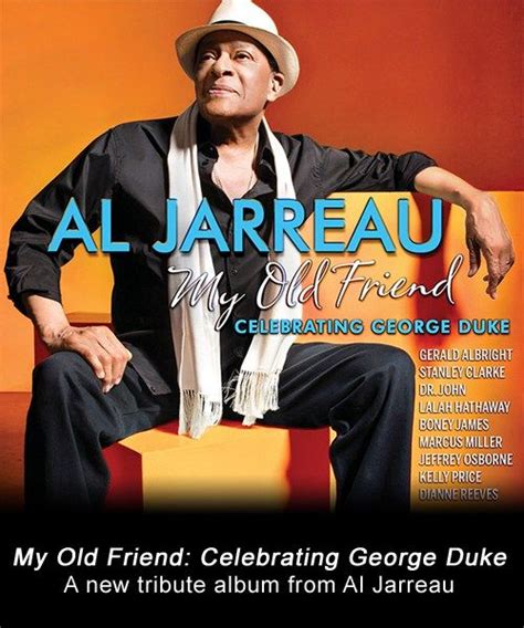 My Old Friend Al Jarreau George Duke Al Jarreau Dianne Reeves