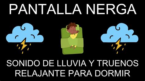 Truenos Y Lluvia En Pantalla Negra Sonidos Calmantes Para Dormir Y