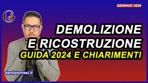 Demolizione E Ricostruzione 2024 Guida Aggiornata Ai Bonus Edilizi