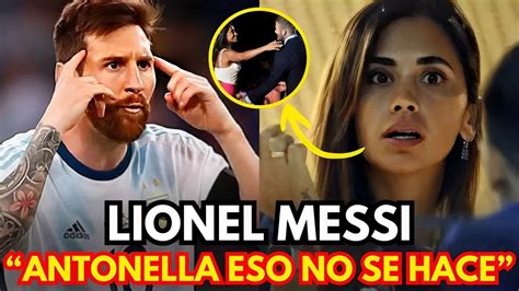 Messi Explota Con Las Declaraciones De Beckham Sobre Antonella Youtube