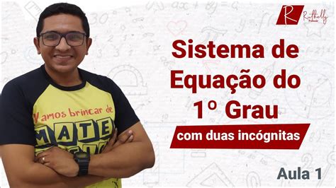 Sistema De Equa O Do Grau Duas Inc Gnitas Aula Youtube