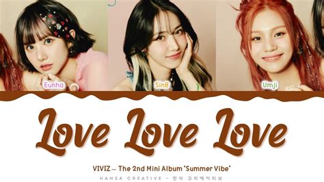 Viviz Love Love Love Lyrics Color Coded Hanromeng Hansagame