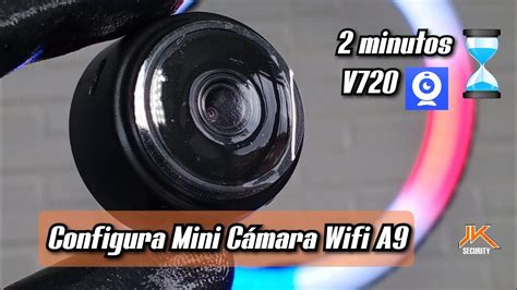 Como configurar Mini Cámara Wifi A9 aplicación v720 Android en solo 2