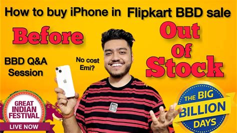 How To Buy IPhone Before OUT OF STOCK In Flipkart BBD Sale Cash On