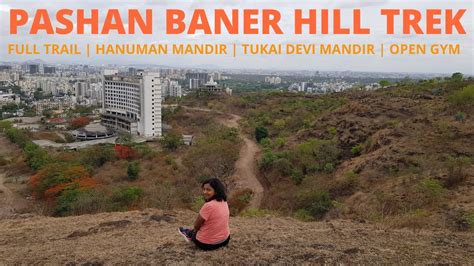 Pashan Baner Hill Trek Full Trek Covered Pune YouTube