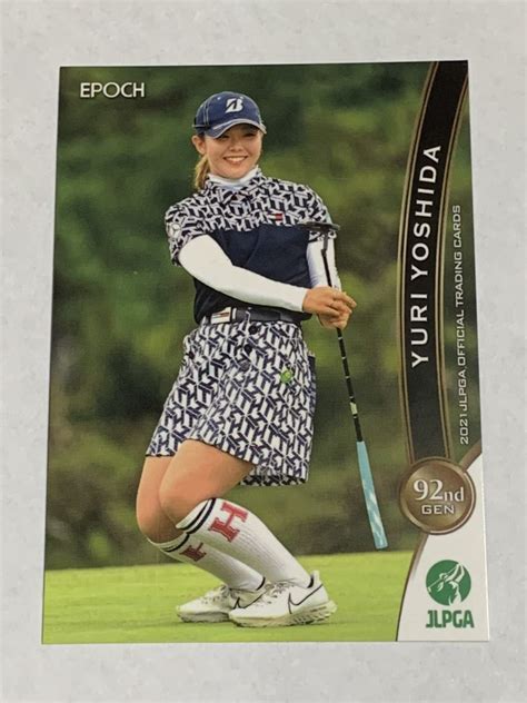 吉田優利 2021 Epoch エポック Jlpga 女子ゴルフ レギュラーカードスポーツ｜売買されたオークション情報、yahooの商品